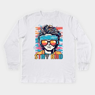 Stay rad, 80s Kids Long Sleeve T-Shirt